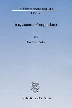 Argumenta Pomponiana. von Harke,  Jan Dirk