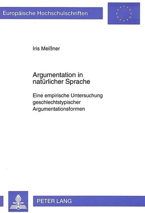 Argumentation in natürlicher Sprache von Meissner,  Iris