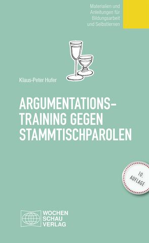 Argumentationstraining gegen Stammtischparolen von Hufer,  Klaus-Peter