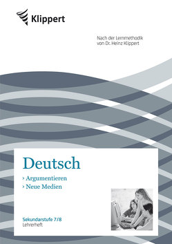 Argumentieren | Neue Medien von Kreische,  A., Kuhnigk,  M., Weiss ,  H.