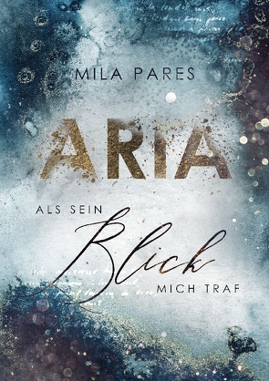 Aria von Pares,  Mila