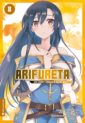 Arifureta – Der Kampf zurück in meine Welt 08 von Grest,  Ruben, RoGa, Shirakome,  Ryo, Takaya-ki
