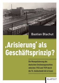 ‚Arisierung‘ als Geschäftsprinzip? von Blachut,  Bastian