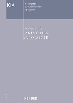 Aristides ‚Apologie‘ von Lattke,  Michael