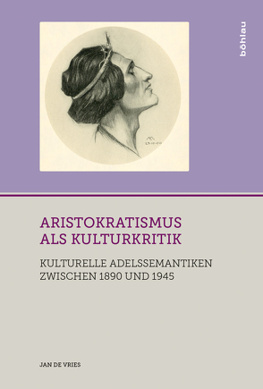 Aristokratismus als Kulturkritik von Vries,  Jan de