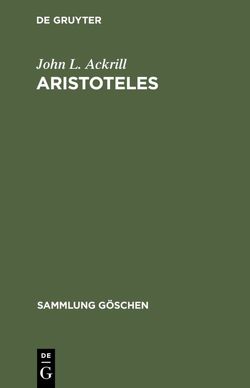Aristoteles von Ackrill,  John L., Miller,  Eric R.