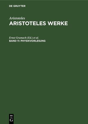 Aristoteles: Aristoteles Werke / Physikvorlesung von Flashar,  Hellmut, Grumach,  Ernst, Wagner,  Hans