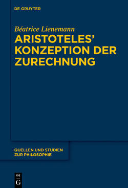 Aristoteles’ Konzeption der Zurechnung von Lienemann,  Béatrice