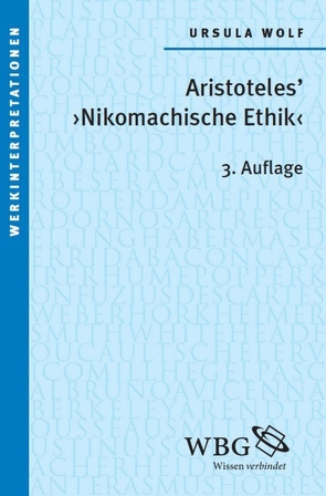 Aristoteles „Nikomachische Ethik“ von Wolf,  Ursula