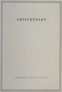 Aristoteles: Aristoteles Werke / Opuscula I von Schmidt,  E. A.