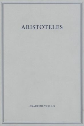 Aristoteles: Aristoteles Werke / Opuscula V von Wöhrle,  Georg