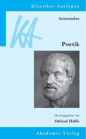 Aristoteles: Poetik von Höffe,  Otfried