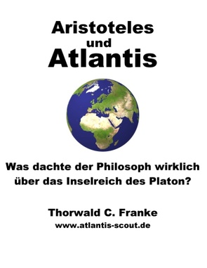 Aristoteles und Atlantis von Franke,  Thorwald C.