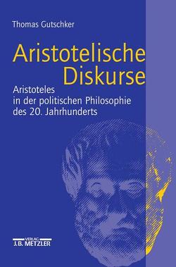Aristotelische Diskurse von Gutschker,  Thomas