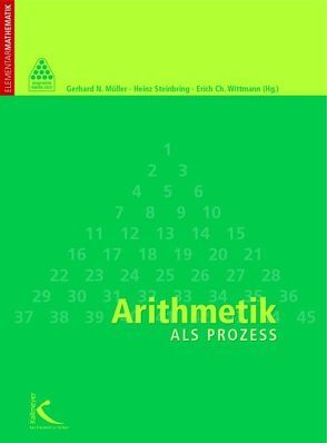 Arithmetik als Prozess von Mueller,  Gerhard, Steinbring,  Heinz, Wittmann,  Erich CH.