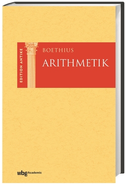 Arithmetik von Boëthius,  Anicius Manlius Severinus, Brodersen,  Kai