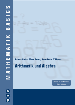 Arithmetik und Algebra von D'Alpaos,  Jean-Louis, Hofer,  Rainer, Peter,  Marc