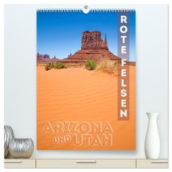 ARIZONA UND UTAH Rote Felsen (hochwertiger Premium Wandkalender 2024 DIN A2 hoch), Kunstdruck in Hochglanz von Viola,  Melanie