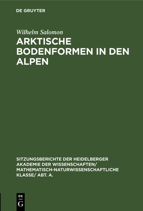 Arktische Bodenformen in den Alpen von Salomon,  Wilhelm