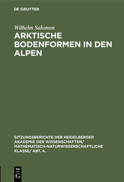 Arktische Bodenformen in den Alpen von Salomon,  Wilhelm