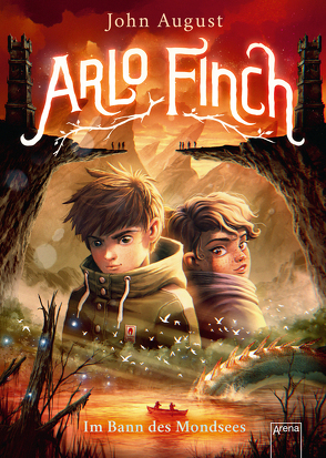 Arlo Finch (2). Im Bann des Mondsees von August,  John, Freund,  Wieland, Vogt,  Helge, Wandel,  Andrea