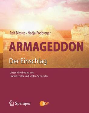 Armageddon von Blasius,  Ralf, Frater,  Harald, Podbregar,  Nadja, Schneider,  Stefan-Alexander