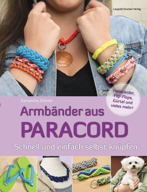 Armbänder aus Paracord von Grenier,  Samantha, Schön,  Nina