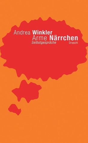 Arme Närrchen von Winkler,  Andrea