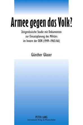 Armee gegen das Volk? von Glaser,  Günther