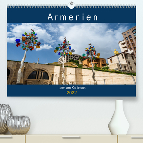 Armenien – Land am Kaukasus (Premium, hochwertiger DIN A2 Wandkalender 2022, Kunstdruck in Hochglanz) von Rath Photography,  Margret