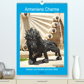 Armeniens Charme (Premium, hochwertiger DIN A2 Wandkalender 2023, Kunstdruck in Hochglanz) von Vier,  Bettina