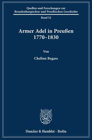 Armer Adel in Preußen 1770–1830. von Begass,  Chelion