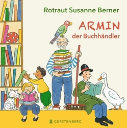 Armin, der Buchhändler von Berner,  Rotraut Susanne
