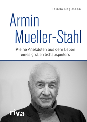 Armin Mueller-Stahl von Englmann,  Dr. Felicia