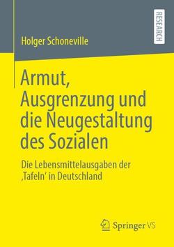 Armut, Ausgrenzung und die Neugestaltung des Sozialen von Schoneville,  Holger