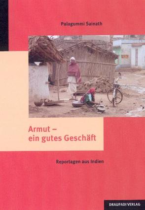 Armut – ein gutes Geschäft von Sainath,  Palagummi