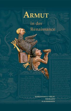 Armut in der Renaissance von Bergdolt,  Klaus, Schmitt,  Lothar, Tönnesmann,  Andreas