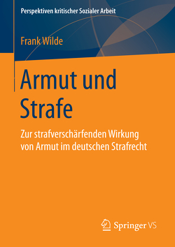 Armut und Strafe von Wilde,  Frank