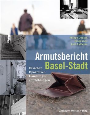 Armutsbericht Basel-Stadt von Calderon,  Ruth, Dubach,  Philipp, Stutz,  Heidi