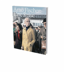 Arno Fischer: Eine Reise von Fischer,  Arno, Hamelin,  Candice M.