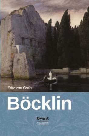 Arnold Böcklin von Ostini,  Fritz von
