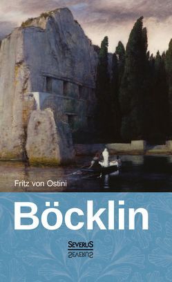 Arnold Böcklin von Ostini,  Fritz von