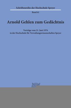 Arnold Gehlen zum Gedächtnis.