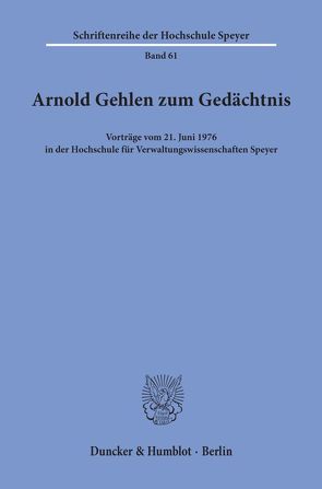 Arnold Gehlen zum Gedächtnis.