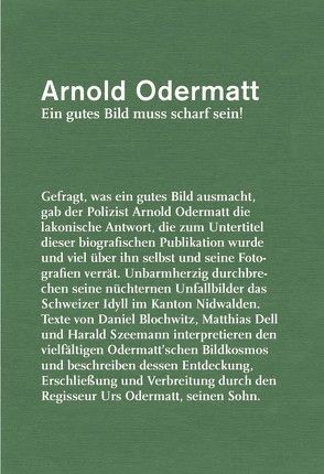 Arnold Odermatt, Ein gutes Bild muss scharf sein! von Hartmann,  Markus, Odermatt,  Arnold