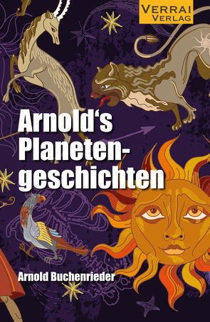 ARNOLDs PLANETENGESCHICHTEN von Buchenrieder,  Arnold