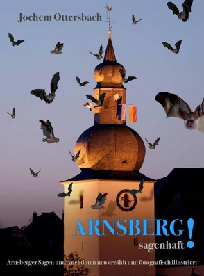 Arnsberg! sagenhaft von Ottersbach,  Jochem