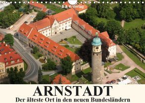 ARNSTADT – Die älteste Stadt in den neuen Bundesländern (Wandkalender 2019 DIN A4 quer) von & Kalenderverlag Monika Müller,  Bild-
