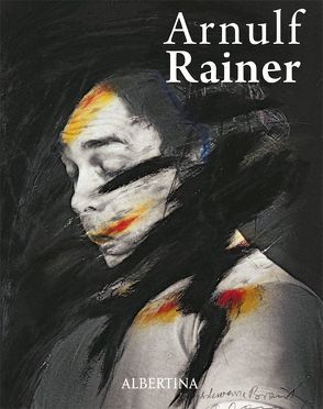 Arnulf Rainer. Retrospektive von Friedel,  Helmut, Hoerschelmann,  Antonia