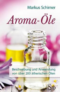 Aroma-Öle von Schirner,  Markus
